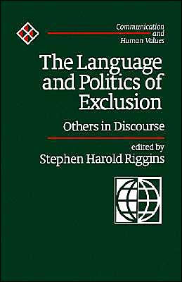 The Language and Politics of Exclusion: Others in Discourse / Edition 1