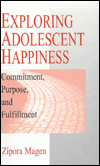 Title: Exploring Adolescent Happiness: Commitment, Purpose, and Fulfillment, Author: Zipora Magen