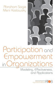 Title: Participation and Empowerment in Organizations: Modeling, Effectiveness, and Applications, Author: Lisa Mainiero