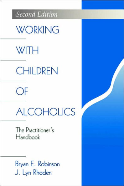 Working with Children of Alcoholics: The Practitioner's Handbook / Edition 1