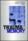 Title: Trauma and Memory / Edition 1, Author: Linda M. Williams