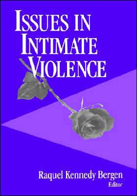 Issues in Intimate Violence / Edition 1