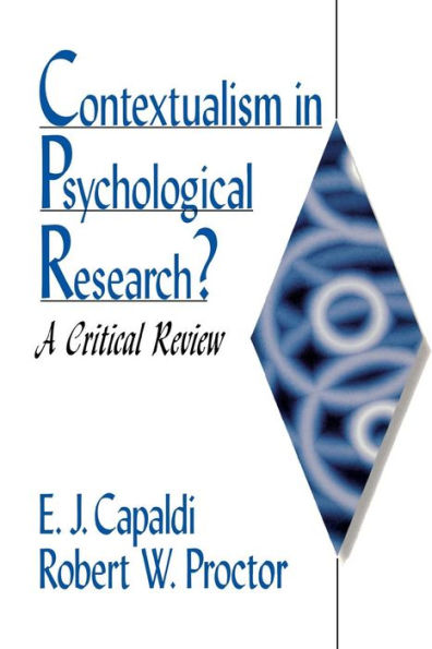 Contextualism in Psychological Research?: A Critical Review / Edition 1