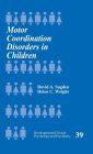 Motor Coordination Disorders in Children / Edition 1