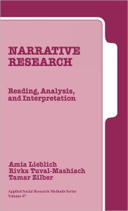 Title: Narrative Research: Reading, Analysis, and Interpretation / Edition 1, Author: Amia Lieblich