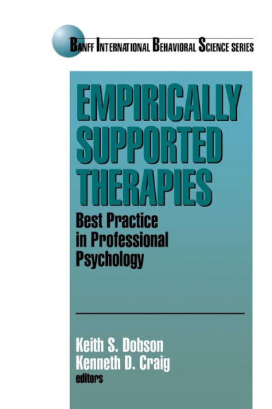 Empirically Supported Therapies: Best Practice in Professional Psychology / Edition 1