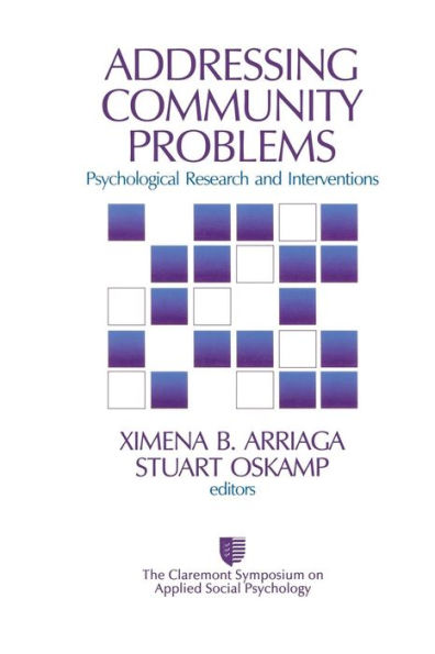 Addressing Community Problems: Psychological Research and Interventions / Edition 1