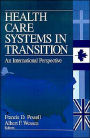 Health Care Systems in Transition: An International Perspective / Edition 1