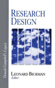 Title: Research Design: Donald Campbell's Legacy / Edition 1, Author: Leonard Bickman