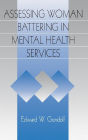 Assessing Woman Battering in Mental Health Services / Edition 1