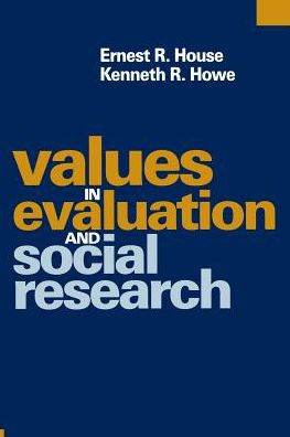 Values in Evaluation and Social Research / Edition 1