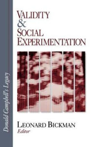 Title: Validity and Social Experimentation: Donald Campbell's Legacy / Edition 1, Author: Leonard Bickman