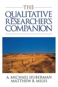 Title: The Qualitative Researcher's Companion / Edition 1, Author: A. Michael Huberman