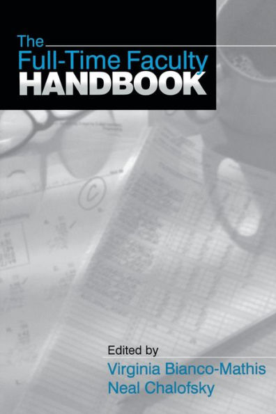 The Full-Time Faculty Handbook / Edition 1