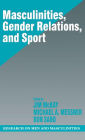 Masculinities, Gender Relations, and Sport / Edition 1
