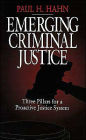 Emerging Criminal Justice: Three Pillars for a Proactive Justice System / Edition 1