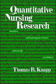 Title: Quantitative Nursing Research / Edition 1, Author: Thomas R. Knapp