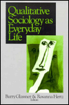 Title: Qualitative Sociology as Everyday Life / Edition 1, Author: Barry Glassner