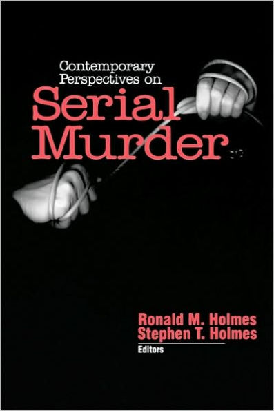 Contemporary Perspectives on Serial Murder / Edition 1