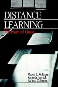 Title: Distance Learning: The Essential Guide / Edition 1, Author: Marcia L. Williams
