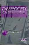 Title: Cybersociety 2.0: Revisiting Computer-Mediated Community and Technology / Edition 1, Author: Steven Jones