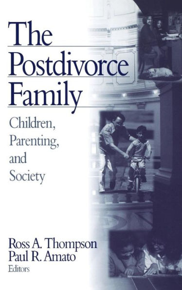 The Postdivorce Family: Children, Parenting, and Society / Edition 1