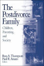 The Postdivorce Family: Children, Parenting, and Society / Edition 1