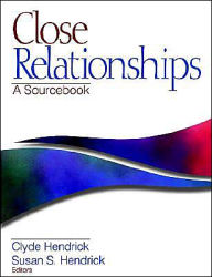 Title: Close Relationships: A Sourcebook / Edition 1, Author: Clyde A. Hendrick
