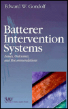 Title: Batterer Intervention Systems: Issues, Outcomes, and Recommendations, Author: Edward W. Gondolf