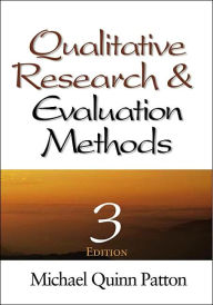 Title: Qualitative Research & Evaluation Methods / Edition 3, Author: Michael Quinn Patton