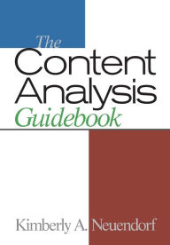 Title: The Content Analysis Guidebook / Edition 1, Author: Kimberly A. Neuendorf