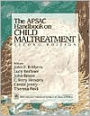 The APSAC Handbook on Child Maltreatment / Edition 2