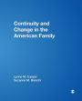 Continuity and Change in the American Family / Edition 1