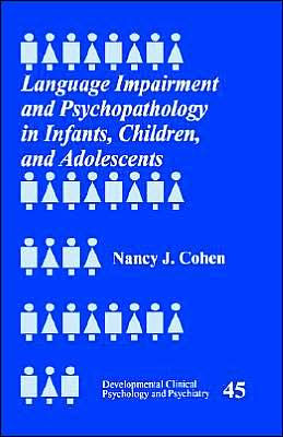 Language Impairment and Psychopathology in Infants, Children, and Adolescents / Edition 1