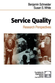 Title: Service Quality: Research Perspectives / Edition 1, Author: Benjamin Schneider