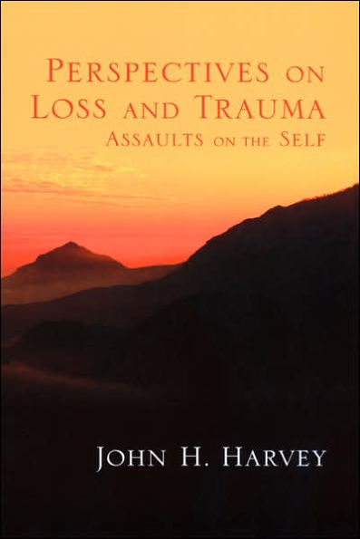 Perspectives on Loss and Trauma: Assaults on the Self / Edition 1