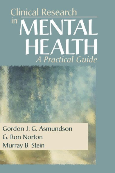 Clinical Research in Mental Health: A Practical Guide / Edition 1