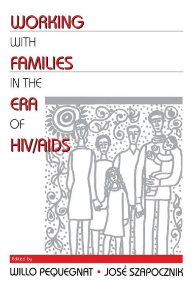 Working with Families in the Era of HIV/AIDS / Edition 1