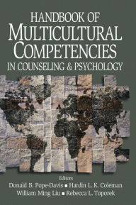 Title: Handbook of Multicultural Competencies in Counseling & Psychology / Edition 1, Author: Donald B. Pope-Davis