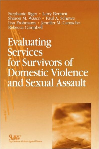 Evaluating Services for Survivors of Domestic Violence and Sexual Assault / Edition 1