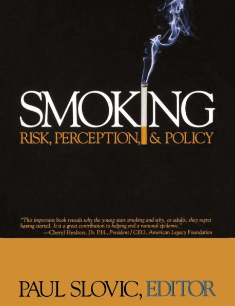 Smoking: Risk, Perception, and Policy / Edition 1