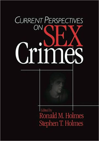 Current Perspectives on Sex Crimes / Edition 1