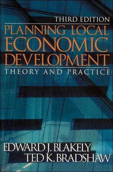 Planning Local Economic Development: Theory and Practice / Edition 3
