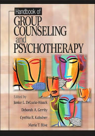 Title: Handbook of Group Counseling and Psychotherapy / Edition 1, Author: Janice L. DeLucia-Waack