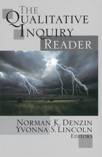 The Qualitative Inquiry Reader / Edition 1