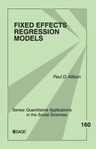 Title: Fixed Effects Regression Models, Author: Paul D. Allison