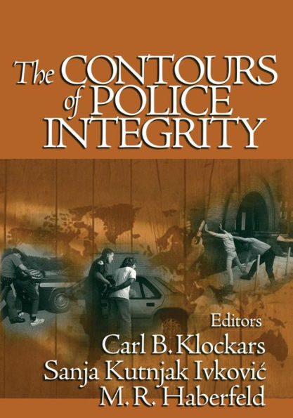 The Contours of Police Integrity / Edition 1