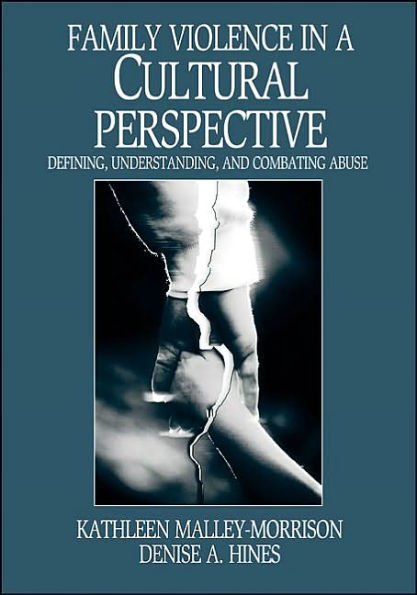 Family Violence in a Cultural Perspective: Defining, Understanding, and Combating Abuse / Edition 1