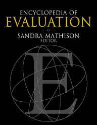 Title: Encyclopedia of Evaluation / Edition 1, Author: Sandra Mathison