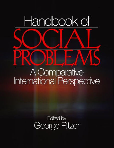 Handbook of Social Problems: A Comparative International Perspective / Edition 1